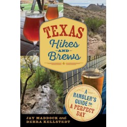 Texas Hikes and Brews: A Rambler's Guide to a Perfect Day