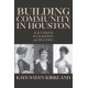 Building Community in Houston: Alice Baker, Julia Ideson, and Ima Hogg