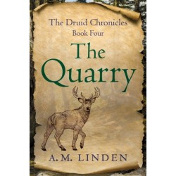 The Quarry: The Druid Chronicles, Book Four