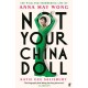 Not Your China Doll: The Wild and Shimmering Life of Anna May Wong