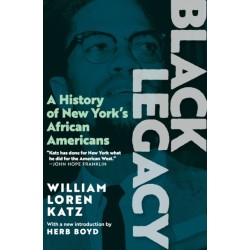 Black Legacy: A History of New York's African Americans
