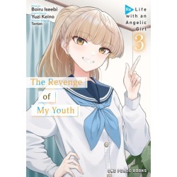 The Revenge of My Youth Volume 3: Re Life with an Angelic Girl