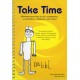 Take Time: Movement Exercises for Parents, Teachers and Therapists of Children with Difficulties in Speaking, Reading, Writing and Spelling