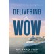 Delivering the Wow: Culture as Catalyst for Lasting Success