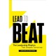 Lead to Beat: The Leadership Rhythm That Shapes Tomorrow