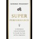 Superperformance: 8 Strategies to Reach Full Potential for Yourself, Your Team, and Your Organization