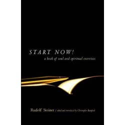 Start Now: Meditation Instructions, Meditations, Prayers, Verses for the Dead, Karma and Other Spiritual Practices for Beginners and Advanced Students