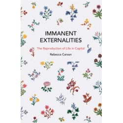 Immanent Externalities: The Reproduction of Life in Capital
