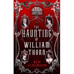 The Haunting of William Thorn