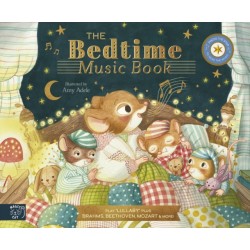The Bedtime Music Book: Play 8 Soothing Pieces of Classical Music