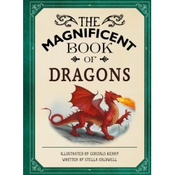 The Magnificent Book of Dragons: GET UP CLOSE TO FIRE-BREATHING MONSTERS, FEROCIOUS SERPENTS, WISE AND GENTLE GIANTS AND MULTI-HEADED BEASTS