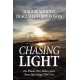 Chasing Light: Two Women, Their Mothers, and a Secret That Changed Their Lives