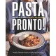 Pasta Pronto: Simple, speedy recipes to make again & again