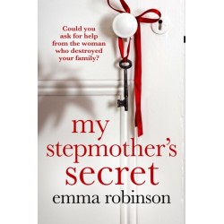 My Stepmother's Secret: An incredibly powerful and heartbreaking story about a family dilemma