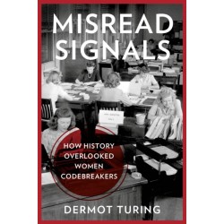 Misread Signals: How History Overlooked Women Codebreakers