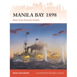 Manila Bay 1898: Dawn of an American Empire
