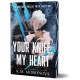 Your Knife, My Heart: A Dark Military Romance Set in the World of Leave Me Behind (Dark Forces Book 1)