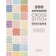 200 Japanese Cross Stitch Designs: Traditional, Geometric, Retro and Floral Patterns for Mindful Stitching