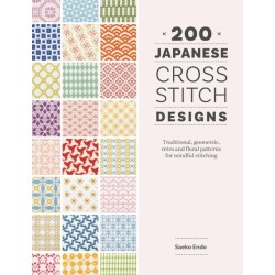 200 Japanese Cross Stitch Designs: Traditional, Geometric, Retro and Floral Patterns for Mindful Stitching