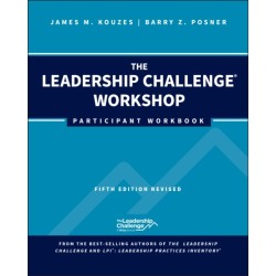 The Leadership Challenge Workshop: Participant Workbook, Revised