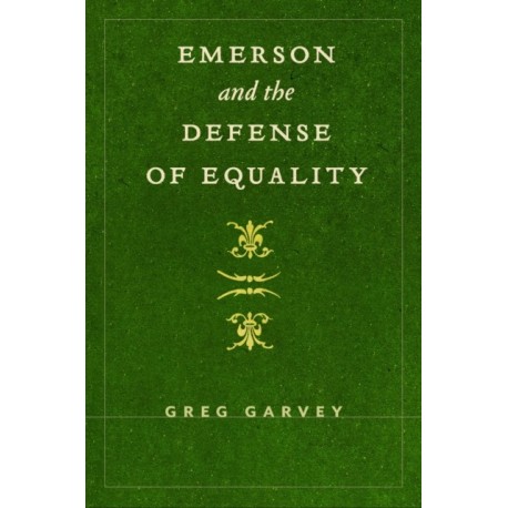 Emerson and the Defense of Equality