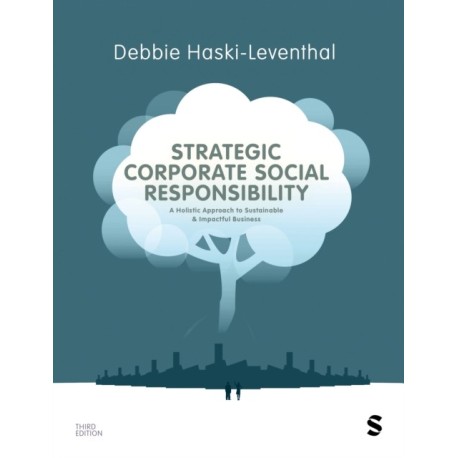 Strategic Corporate Social Responsibility: A Holistic Approach to Sustainable and Impactful Business