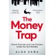 The Money Trap: Grand Fortunes and Lost Illusions Inside the Tech Bubble