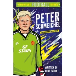 Greatest Football Stars: Peter Schmeichel