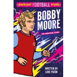 Greatest Football Stars: Bobby Moore