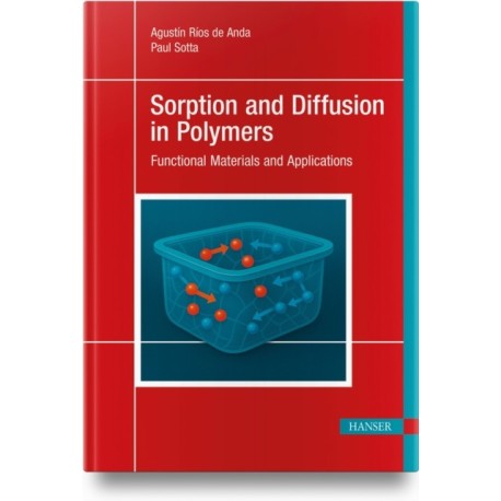Sorption and Diffusion in Polymers: Functional Materials and Applications