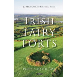 Irish Fairy Forts: Portals to the Past