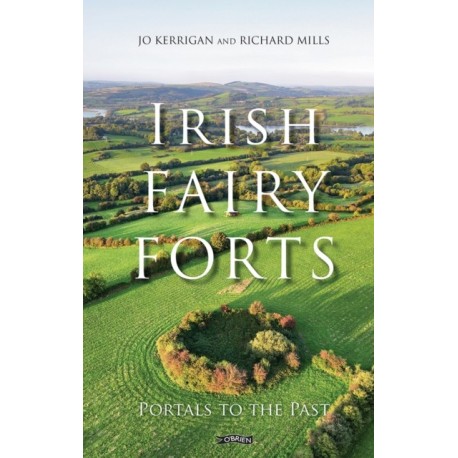 Irish Fairy Forts: Portals to the Past
