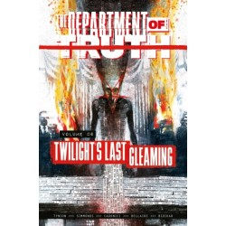 The Department of Truth Volume 6: Twilight's last Gleaming: Twilight's Last Gleaming