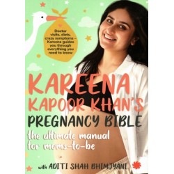 Kareena Kapoor Khan's Pregnancy Bible:: The ultimate manual for moms-to-be
