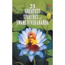25 Greatest Speeches of Swami Vivekananda