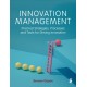 Innovation Management: Practical Strategies, Processes and Tools for Driving Innovation