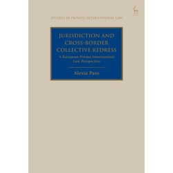 Jurisdiction and Cross-Border Collective Redress: A European  Private International Law Perspective