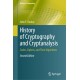 History of Cryptography and Cryptanalysis: Codes, Ciphers, and Their Algorithms