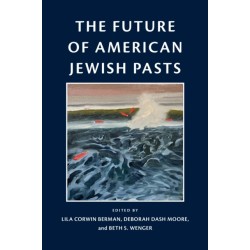 The Future of American Jewish Pasts