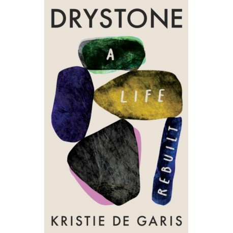 Drystone: A Life Rebuilt