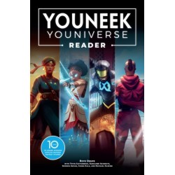 The YouNeek Youniverse Reader: 10 Years of Award-Winning African-Inspired Fantasy Stories