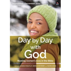 Day by Day with God September-December 2025: Rooting women's lives in the Bible