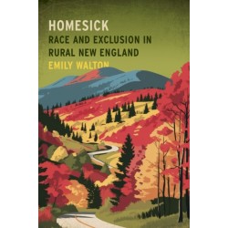 Homesick: Race and Exclusion in Rural New England