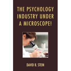 The Psychology Industry Under a Microscope!
