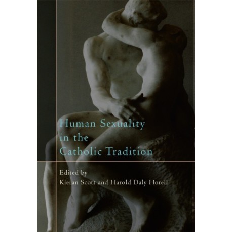 Human Sexuality in the Catholic Tradition