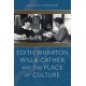 Edith Wharton, Willa Cather, and the Place of Culture