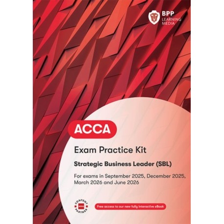 ACCA Strategic Business Leader: Exam Practice Kit