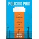 Policing Pain: The Opioid Crisis, Abolition, and a New Ethic of Care