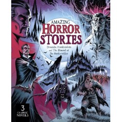Amazing Horror Stories: Three Graphic Novels in One: Dracula, Frankenstein, and the Hound of the Baskervilles