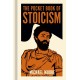 The Pocket Book of Stoicism: A Concise Introduction to Stoic Philosophy